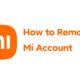 آموزش حذف اکانت شیائومی (Xiaomi) یا (Mi Account) 2023