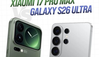سامسونگ Galaxy S26 Ultra یا شیائومی 17 پرو مکس
