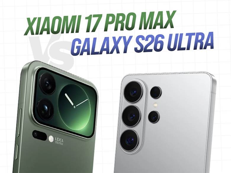سامسونگ Galaxy S26 Ultra یا شیائومی 17 پرو مکس